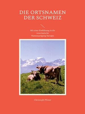 cover image of Die Ortsnamen der Schweiz